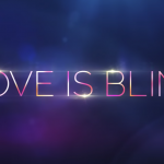 「ラブ・イズ・ブラインド ～外見なんて関係ない?!～（原題：Love is Brind）」