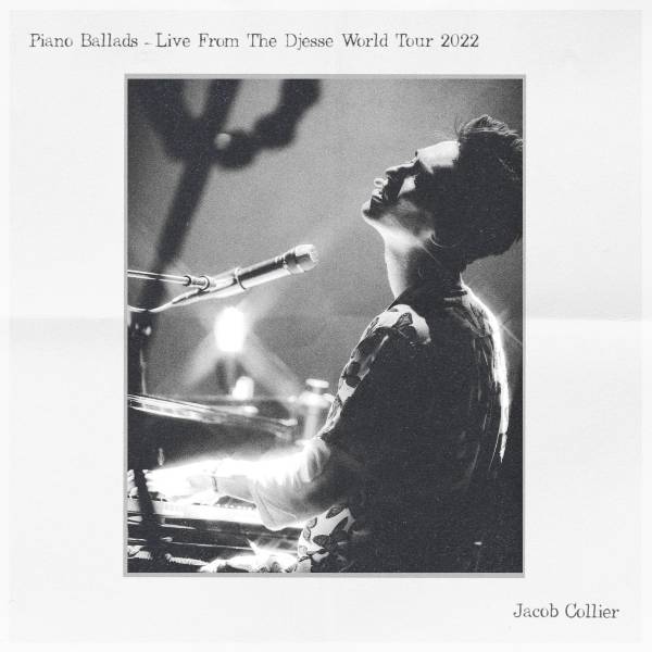 Jacob Collier / Piano Ballads - Live From The Djesse World Tour 2022